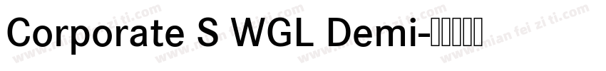 Corporate S WGL Demi字体转换